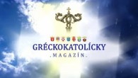 Gréckokatolícky magazín / Bratislava: Eparchiálna odpustová slávnosť ku cti sv. Petra a Pavla / Otcovia púšte v LOGOS TV