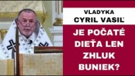 Gréckokatolícky magazín / Dúfam, že sa hanbíme naozaj a všetci - VLADYKA CYRIL VASIĽ - HOMÍLIA / KÁZEŇ