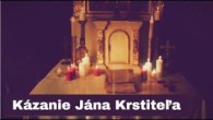 Gréckokatolícky magazín / ?? EVANJELIUM NA DNES: Vladyka Milan Lach: Postava Jána Krstiteľa