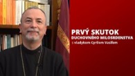 Gréckokatolícky magazín / KROKY VIERY (25) - Pôstne jednohubky s vladykom Cyrilom
