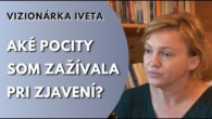 Gréckokatolícky magazín / LITMANOVSKÁ VIZIONÁRKA IVETA: Aké bolo modliť sa k Panne Márii?