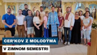 Gréckokatolícky magazín / MLADÍ POKRAČUJÚ V PREHLBOVANÍ VIERY