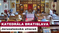 Gréckokatolícky magazín / 🎥NAŽIVO: Jeruzalemská utiereň z Katedrály Povýšenia vzn. a život. kríža - Bratislava