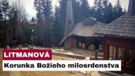 Gréckokatolícky magazín / 🎥 NAŽIVO: Korunka Božieho milosrdenstva - Litmanová