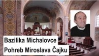 Gréckokatolícky magazín / ? NAŽIVO: O. MIROSLAV ČAJKA: POHREBNÉ OBRADY za zosnulého z Baziliky v Michalovciach