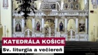 Gréckokatolícky magazín / 🎥 NAŽIVO: Sv. liturgia a večiereň z Katedrálneho chrámu Narodenia presvätej Bohorodičky - Košice