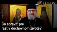 Gréckokatolícky magazín / Neostaň bez zásob na cestu - OTCOVIA PÚŠTE (128)