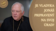 Gréckokatolícky magazín / Nový arcibiskup vedie život modlitby – VLADYKA WILLIAM SKURLA O JONÁŠOVI MAXIMOVI