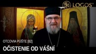 Gréckokatolícky magazín / OTCOVIA PUSTE (82) - Očistenie od vášní