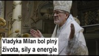 Gréckokatolícky magazín / Otec Jozef Jonáš Maxim: Vladyka Milan Šášik pre mňa ostáva príkladným kňazom, človekom a biskupom