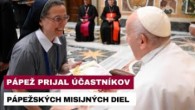 Gréckokatolícky magazín / PÁPEŽ VYZDVIHOL VÝZNAM MISIJNÝCH DIEL