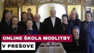 Gréckokatolícky magazín / POZVÁNKA NA ĎALŠIU ŠKOLU MODLITBY SESTRY JOZAFÁTY