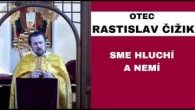 Gréckokatolícky magazín / Prečo som nemý, keď treba povedať prepáč? - O. Rastislav Čižik - HOMÍLIA / KÁZEŇ