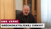 Gréckokatolícky magazín / PROTOSYNKEL VLADIMÍR SKYBA – Bol čas, keď gréckokatolíci okrem pápeža a Boha nemali nikoho