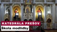 Gréckokatolícky magazín / 🎥 Sledujete Školu modlitby bl. Jozefáty z Katedrály v Prešove