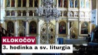 Gréckokatolícky magazín / 🎥 Sledujte naživo: 3. hodinka a sv. liturgia z pútnického miesta v Klokočove