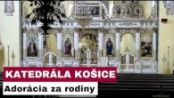 Gréckokatolícky magazín / 🎥 Sledujte naživo: Adorácia za rodiny z katedrálneho chrámu z Košíc