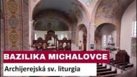 Gréckokatolícky magazín / 🎥Sledujte naživo: Archijerejská sv. liturgia z Baziliky minor v Michalovciach