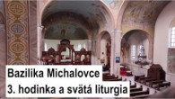 Gréckokatolícky magazín / ? SLEDUJTE NAŽIVO: BAZILIKA MICHALOVCE: FATIMSKÁ SOBOTA: 3. HODINKA A SV. LITURGIA