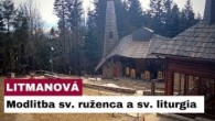Gréckokatolícky magazín / 🎥 Sledujte naživo: Modlitba sv. ruženca a sv. liturgia z pútnického miesta na Hore Zvir - Litmanová