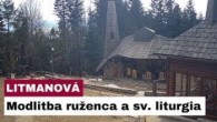 Gréckokatolícky magazín / 🎥 Sledujte naživo: Modlitba sv. ruženca a sv. liturgia z pútnického miesta na Hore Zvir - Litmanová
