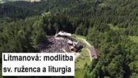 Gréckokatolícky magazín / ? Sledujte naživo modlitbu ruženca a liturgiu z pútnického miesta na Hore Zvir - Litmanová