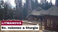Gréckokatolícky magazín / 🎥 Sledujte naživo modlitbu ruženca a liturgiu z pútnického miesta na Hore Zvir - Litmanová
