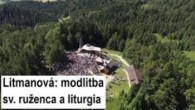 Gréckokatolícky magazín / ? Sledujte naživo modlitbu ruženca a liturgiu z pútnického miesta na Hore Zvir - Litmanová