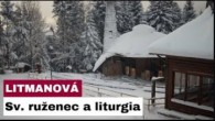 Gréckokatolícky magazín / ? Sledujte naživo modlitbu ruženca a liturgiu z pútnického miesta na Hore Zvir - Litmanová