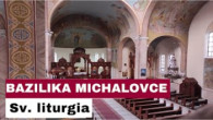 Gréckokatolícky magazín / 🎥Sledujte naživo: Sv. liturgia z Baziliky minor v Michalovciach