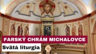 Gréckokatolícky magazín / 🎥 Sledujte naživo sv. liturgiu z Farského chrámu v Michalovciach