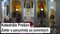 Gréckokatolícky magazín / ?  Sledujte naživo žaltár a panychídu za zosnulých z Katedrály sv. Jána Krstiteľa - Prešov