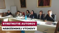 Gréckokatolícky magazín / V PREŠOVE SA STRETLI AUTORI UČEBNÝCH POMÔCOK PRE NÁBOŽENSTVO