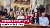 Gréckokatolícky magazín / V Šaštíne sa stretli rodiny Bratislavskej eparchie