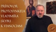 Gréckokatolícky magazín / VIANOČNÝ PRÍHOVOR: Protosynkel Vladimír Skyba: Christos Raždajetsja