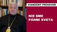 Gréckokatolícky magazín / VIANOČNÝ PRÍHOVOR: Vladyka Ján Babjak: Vo svojich rukách nevieme udržať ani vlastný život
