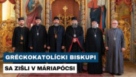 Gréckokatolícky magazín / VÝROČNÉ ZASADNUTIE RADY HIERARCHOV MAĎARSKA A SLOVENSKA
