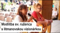 Gréckokatolícky magazín / ? ŽIVÝ PRENOS: HORA ZVIR - LITMANOVÁ: Modlitba sv. ruženca s vizionárkou Ivetou