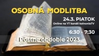 Koinonia Ján Krstiteľ / Osobná modlitba /// PIATOK, 24.3., 6:30