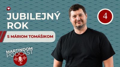 Spoločenstvo Martindom / MD PODCAST: Jubilejný rok #4 /Brána slobody/