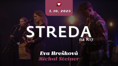 Spoločenstvo Martindom / Streda na R17 – Evka Hrešková & Michal Steiner