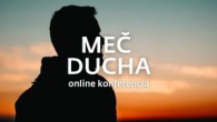 Spoločenstvo Martindom / Konferencia Meč Ducha - Svetom nepremožiteľní