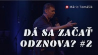 Spoločenstvo Martindom / Mário Tomášik /DÁ SA ZAČAŤ ODZNOVA? #2/