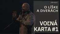 Spoločenstvo Martindom / VOĽNÁ KARTA pre Jána Buca: O LÍŠKE A DVERÁCH