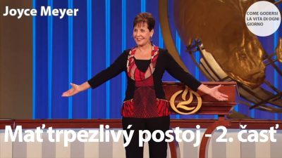 Meyer Joyce / Meyer Joyce | Mať trpezlivý postoj - 2. časť