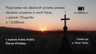 MisieFilmom / Priamy prenos  slávenia utrpenia a smrti Pána v piatok 10.apríla o 15:00hod.
