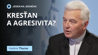 TV LUX / Kresťan a Agresivita