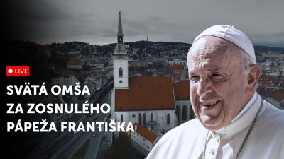 TV LUX / PRIAMY PRENOS SVÄTEJ OMŠE ZA ZOSNULÉHO PÁPEŽA FRANTIŠKA – Štvrtok 24. 4. 2025