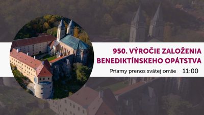 TV LUX / PRIAMY PRENOS SVÄTEJ OMŠE PRI PRÍLEŽITOSTI 950. VÝROČIA ZALOŽENIA BENEDIKTÍNSKEHO OPÁTSTVA