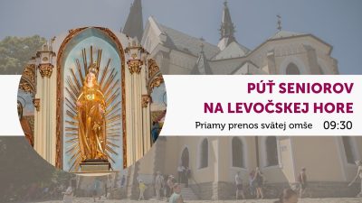 TV LUX / PRIAMY PRENOS SVÄTEJ OMŠE Z PÚTE SENIOROV NA LEVOČSKEJ HORE – Štvrtok 10. 7. 2025